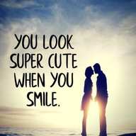 you are super cute when you smile dp