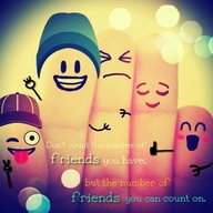 whatsapp status dp: don't count the number of friends you have, but the number of friends you can count