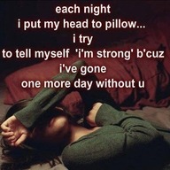 eaqch nigh I put my head to pillow I try to tell myself I'm strong whatsapp status dp