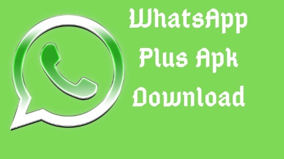 WhatsApp Plus Apk Download