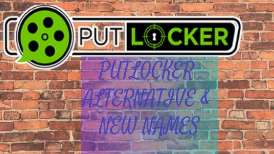 PutLocker Alternative & New Names